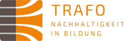 TRAFO – Nachhaltigkeit in Bildung