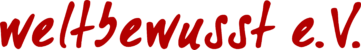 weltbewusst e.V.