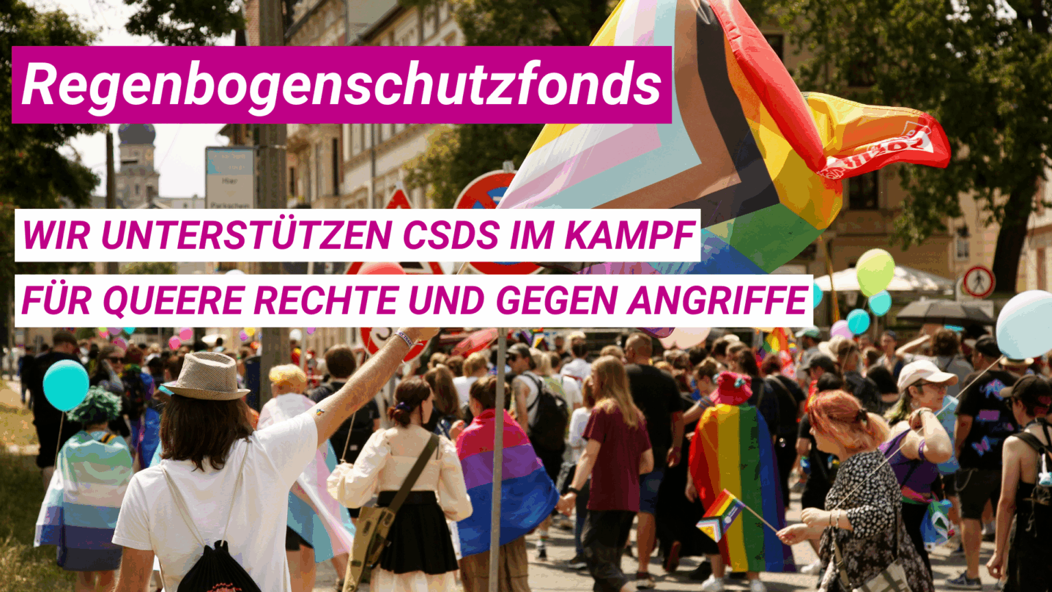 Regenbogenschutzfonds – Wir unterstützen CSDs im Kampf für queere Rechte und gegen Angriffe