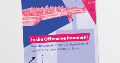 In die Offensive kommen! Was die demokratische Zivilgesellschaft gegen autoritäre Kräfte tun kann